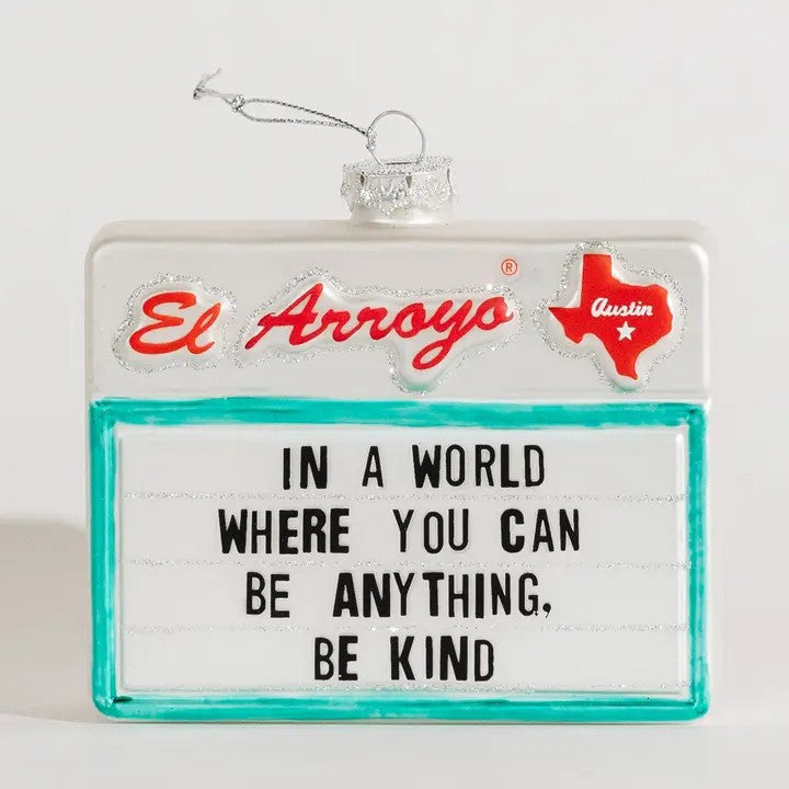 El Arroyo Ornament - Be Kind