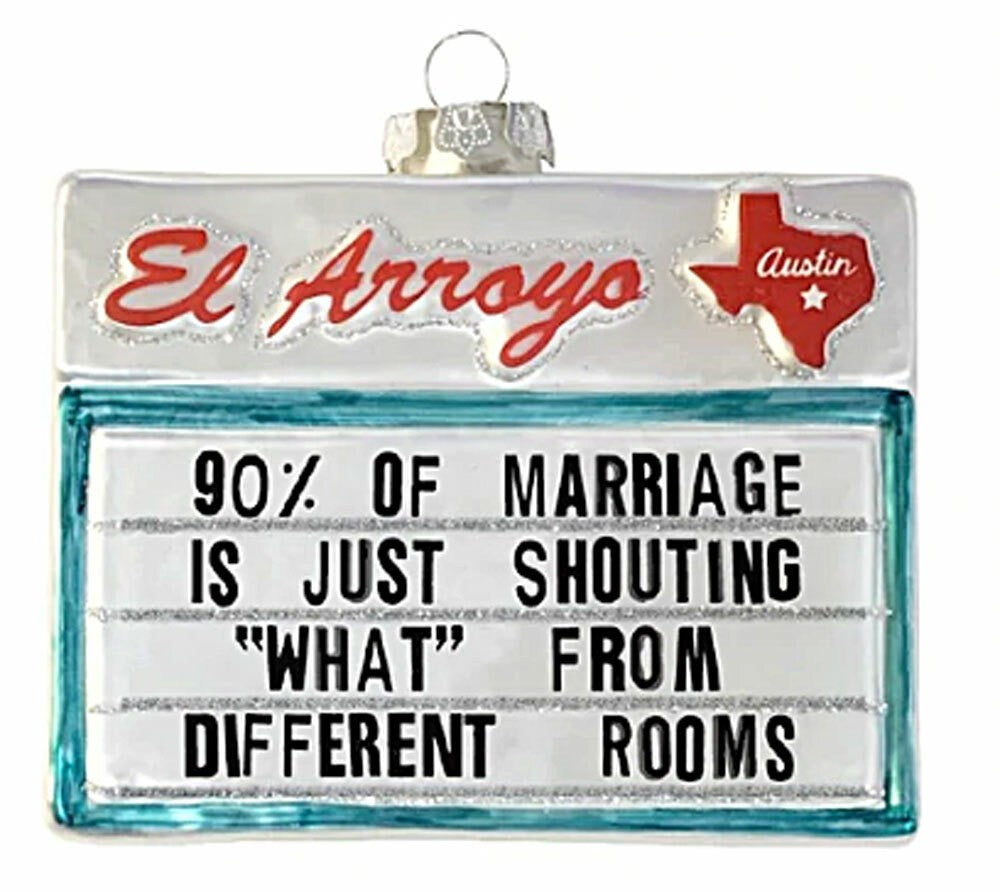 El Arroyo Ornament - 90% of Marriage